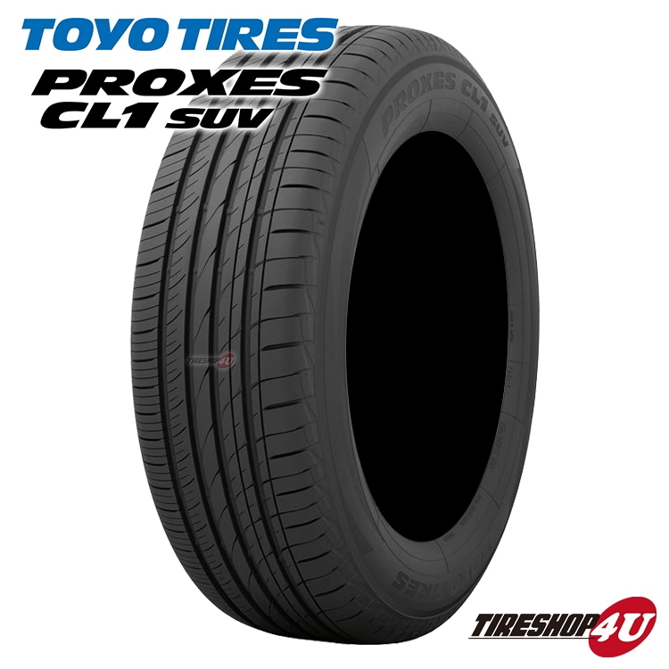 2024年製 TOYO PROXES CL1 SUV 225/60R17 99H 225/60-17 トーヨー プロクセス-TIRE SHOP 4U  /タイヤショップフォーユー